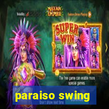 paraiso swing